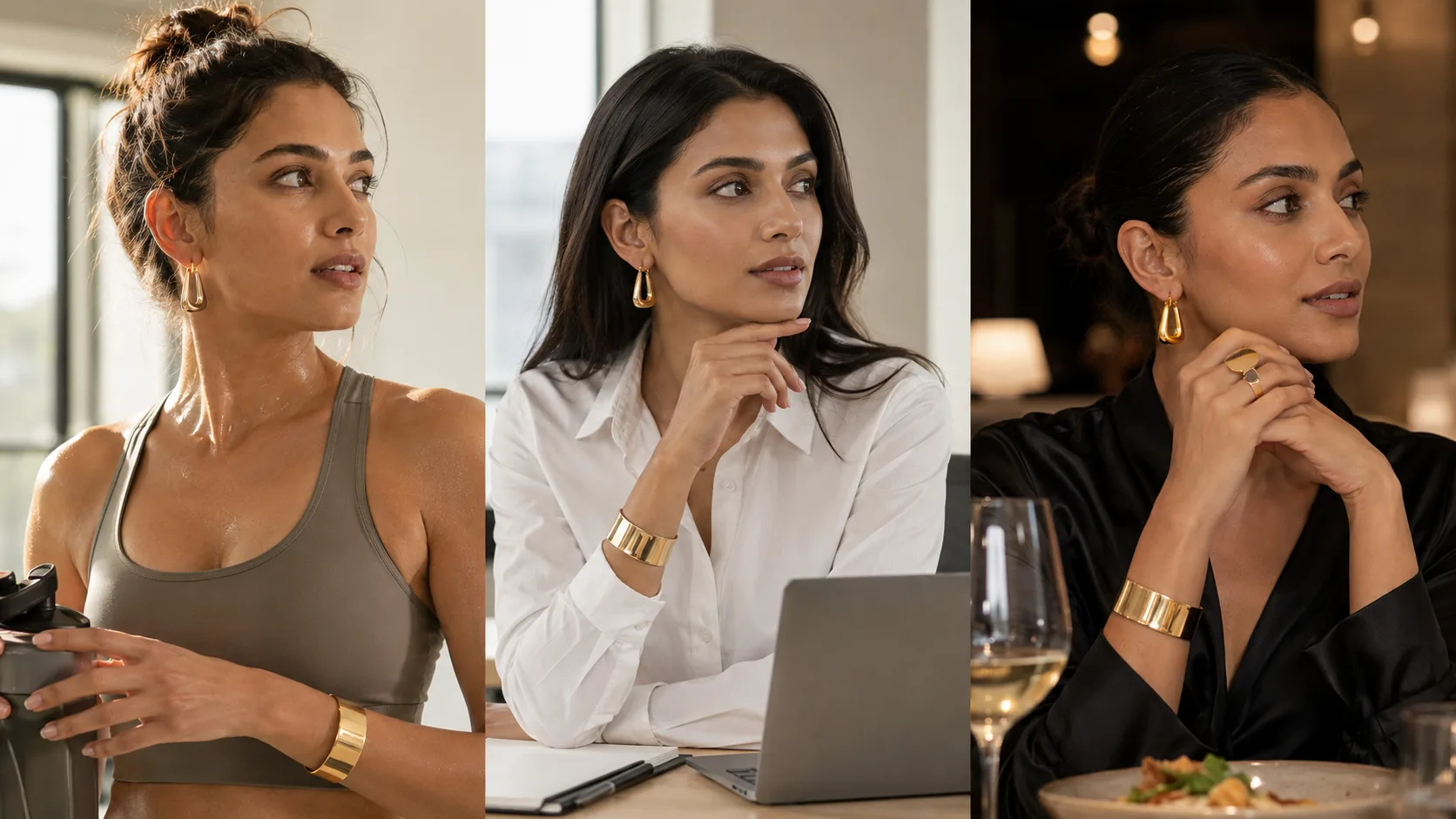 The same gold earrings and cuff worn at the gym, at a desk and at dinner